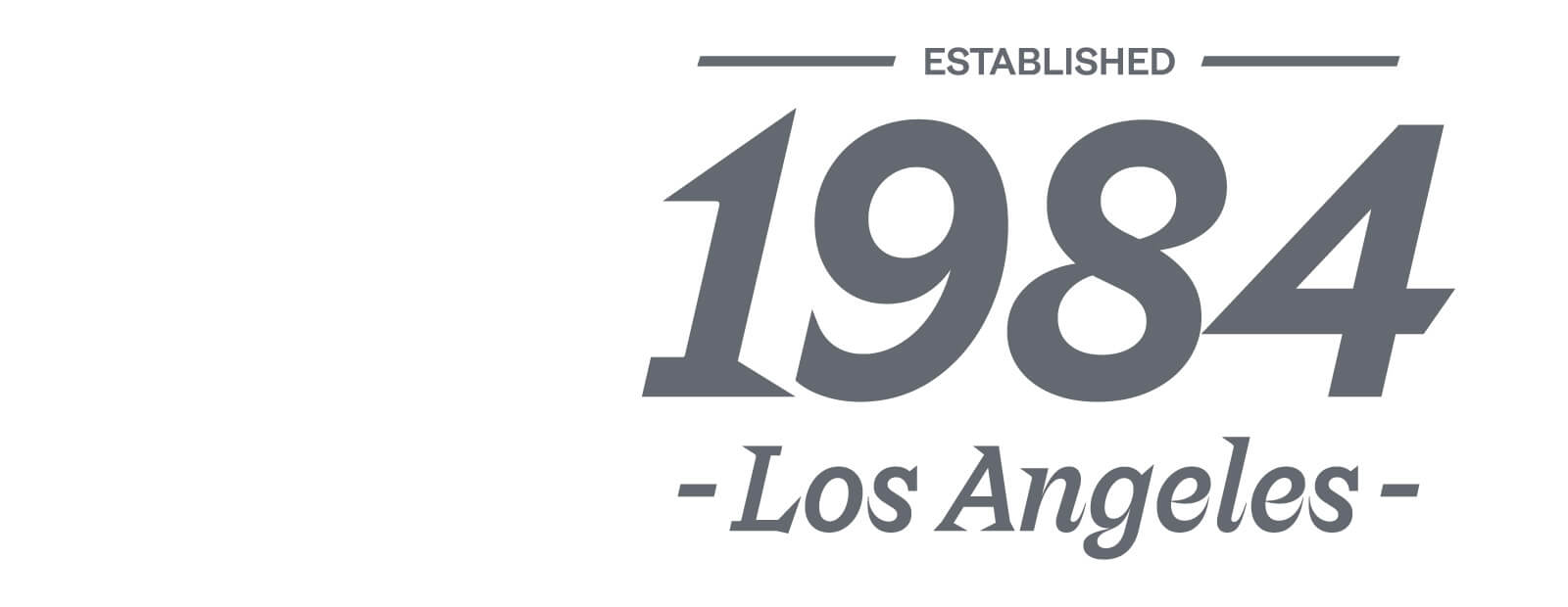 Established 1984 — Los Angeles